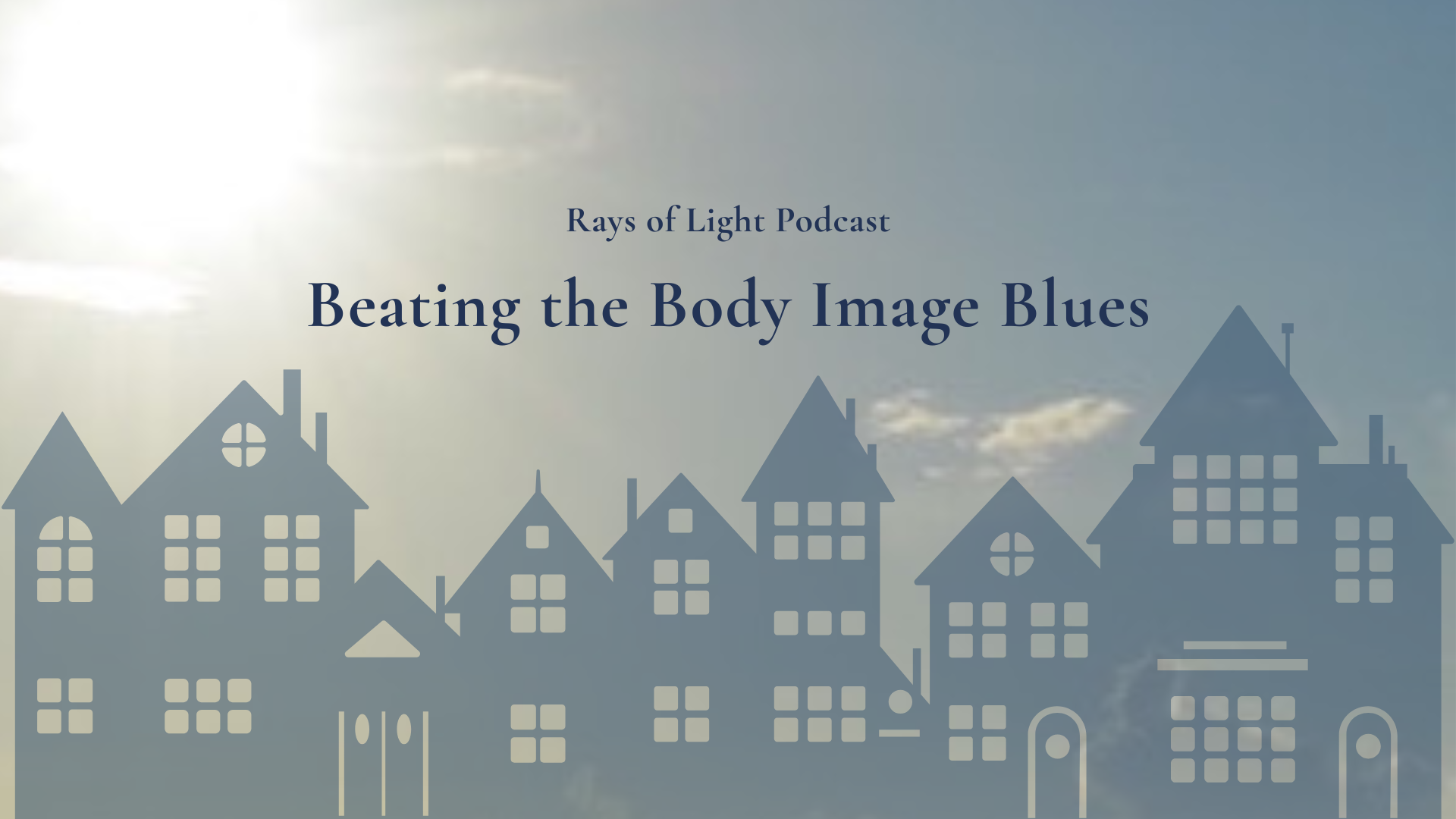 Village illustration introducing Rays of Light episode on a teen learning to manage negative self-talk and find joy.